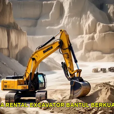 5 Tips Memilih Rental Excavator yang Tepat di Bantul